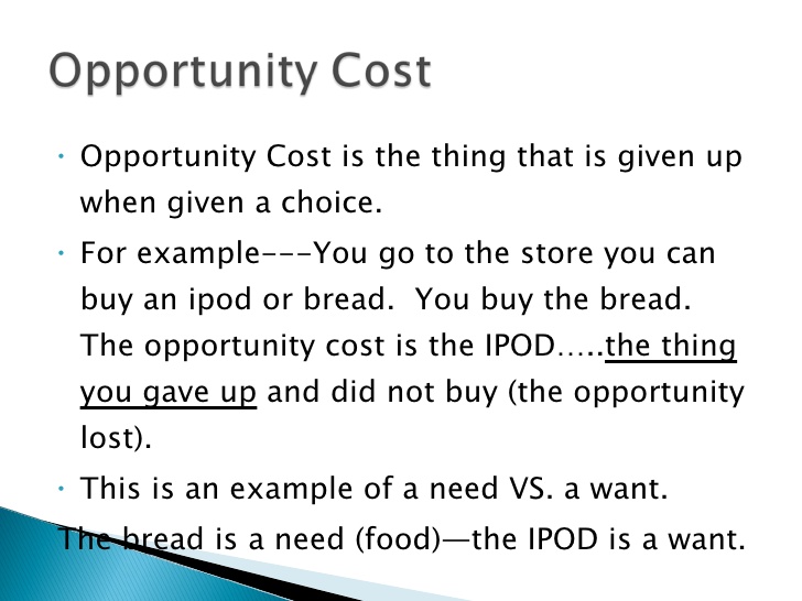 opportunity cost